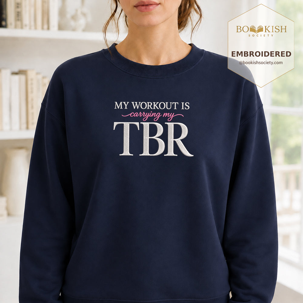 My Workout Is Carrying My TBR Embroidered Sweatshirt | Reader Gift Navy