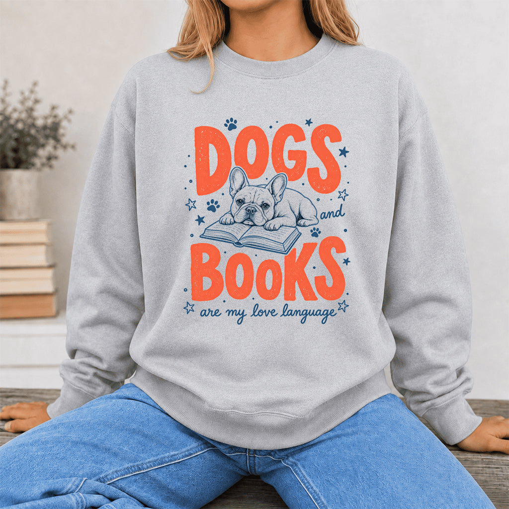 Dogs And Books Are My Love Language Crewneck Sweatshirt | Dog Lover & Reader Gift Sport Grey