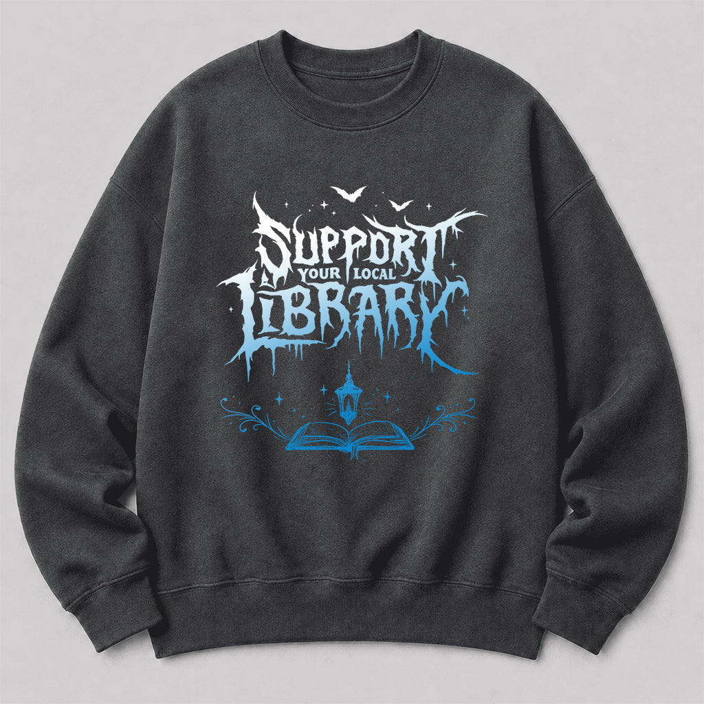 Support Your Local Library Crewneck Sweatshirt | Librarian Gift Dark Heather