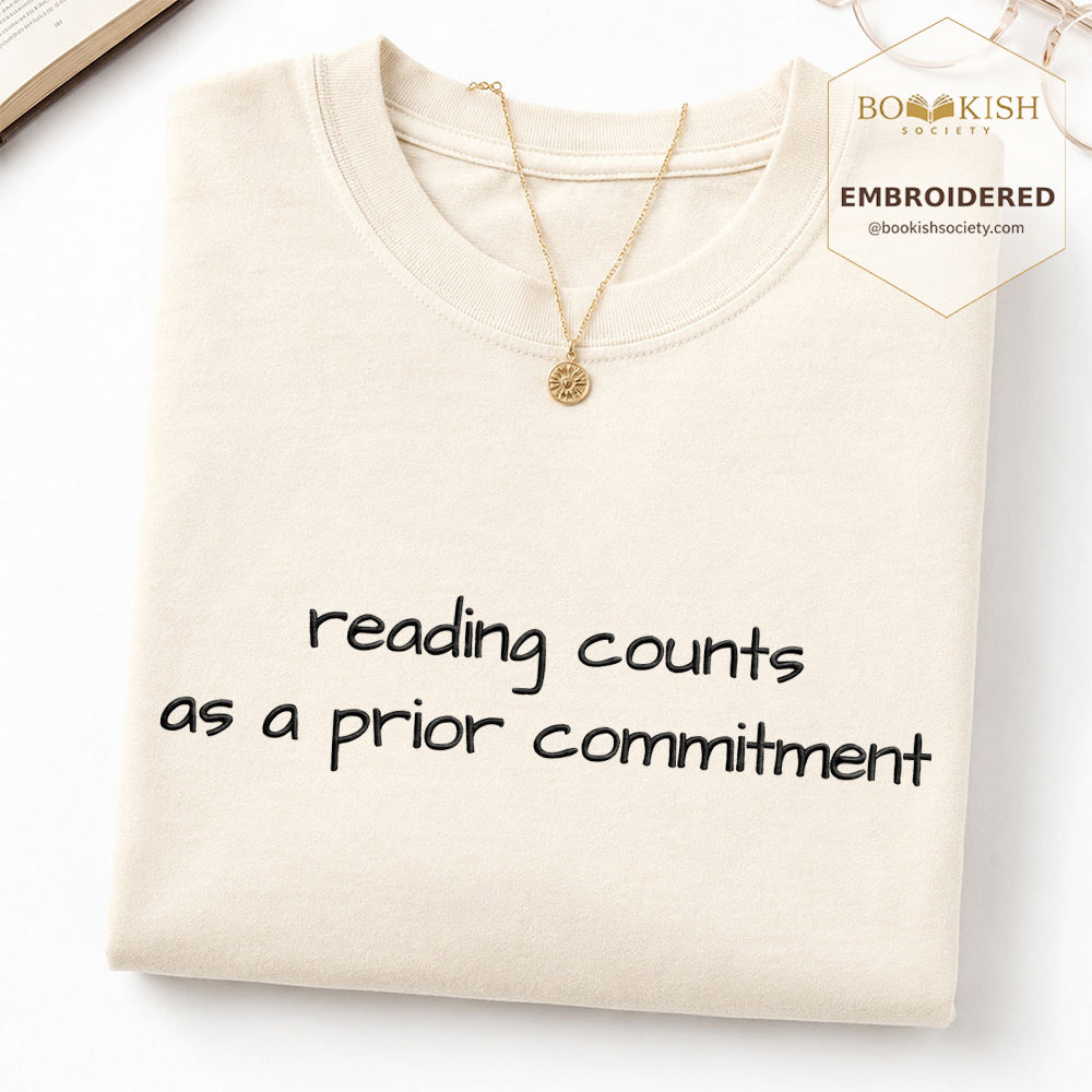 Embroidered Reading Counts As A Prior Commitment Comfort Color® T-shirt Book Lover Gift Ivory