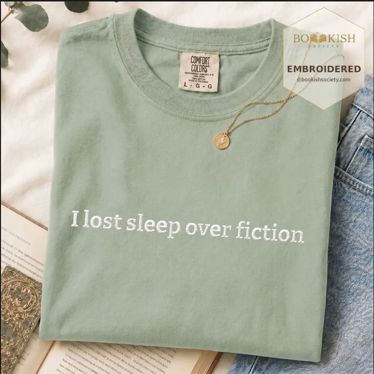 Embroidered I Lost Sleep Over Fiction Comfort Color® T-shirt Book Lover Gift Bay
