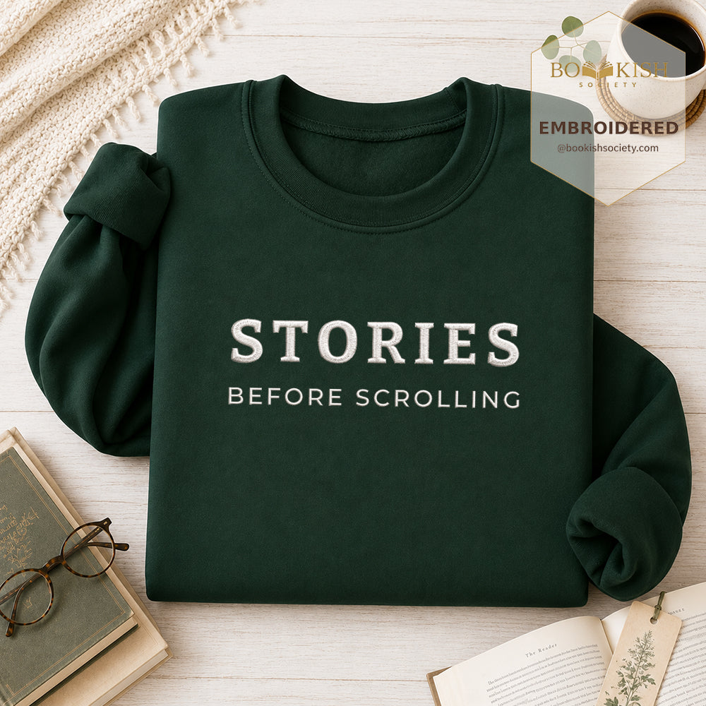 Stories Before Scrolling Embroidered Sweatshirt | Reader Gift Forest Green