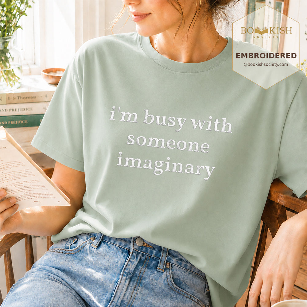 Embroidered I’m Busy With Someone Imaginary Comfort Color® T-shirt Book Lover Gift Bay