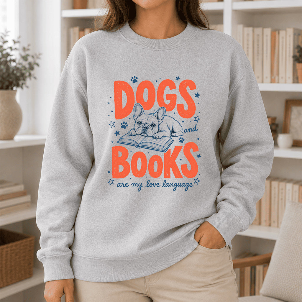 Dogs And Books Are My Love Language Crewneck Sweatshirt | Dog Lover & Reader Gift Sport Grey