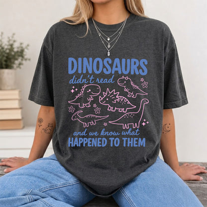 Dinosaurs Didn't Read Softstyle T-Shirt | Book Lover Gift Dark Heather