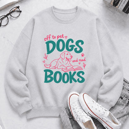 Off To Pet Dogs And Read Books Crewneck Sweatshirt | Dog Lover & Reader Gift Sport Grey
