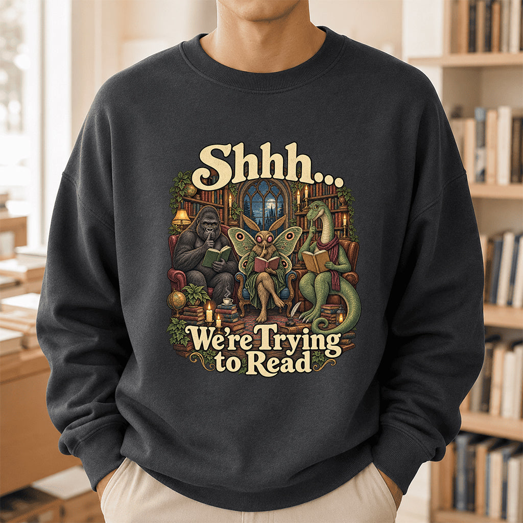 Shh... We Trying To Read Crewneck Sweatshirt | Reader Gift Dark Heather