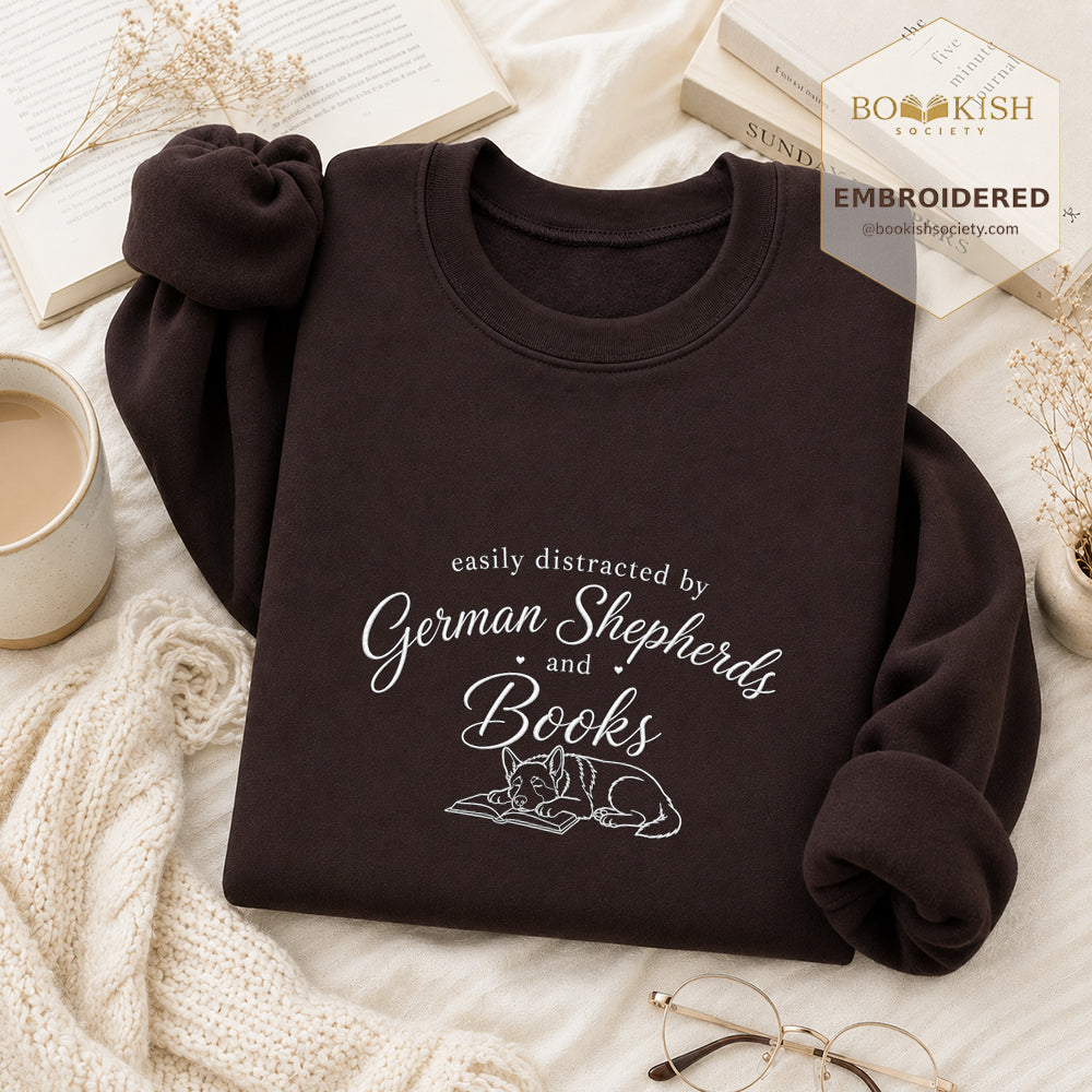 Easily Distracted By German Shepherds And Books Embroidered Sweatshirt | Reader Gift Dark Chocolate