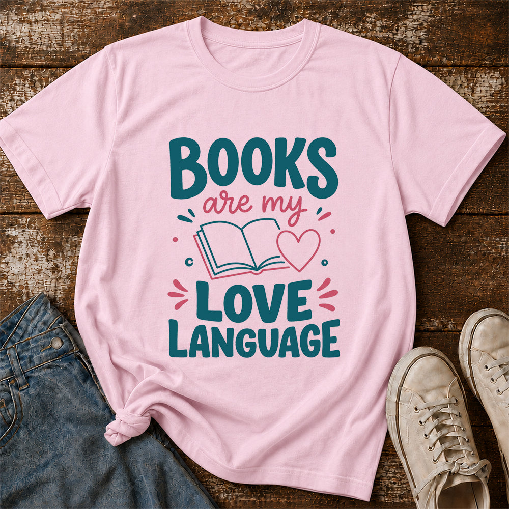 Books Are My Love Language Cotton T-Shirt | Reader Gift Light Pink