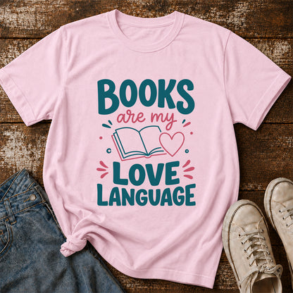 Books Are My Love Language Cotton T-Shirt | Reader Gift Light Pink