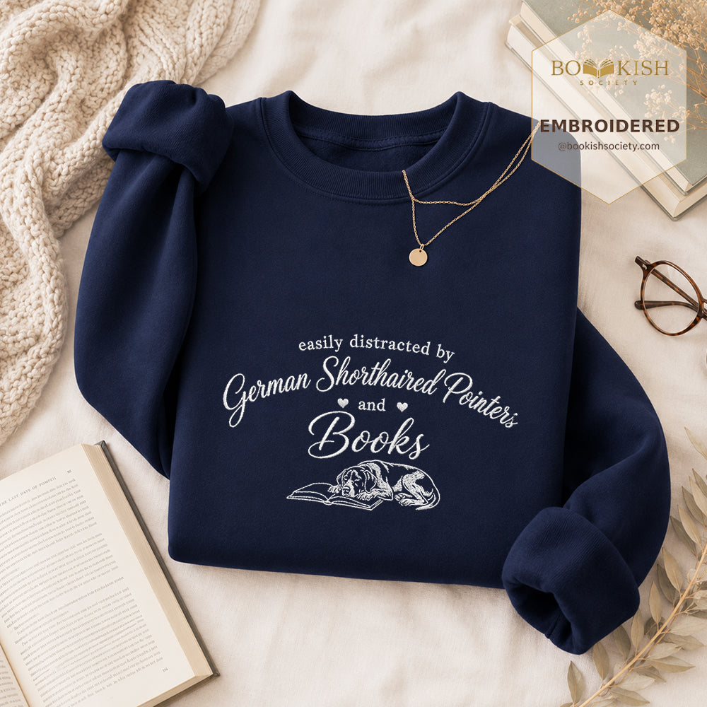 Easily Distracted By German Shorthaired Pointers And Books Embroidered Sweatshirt | Reader Gift Navy