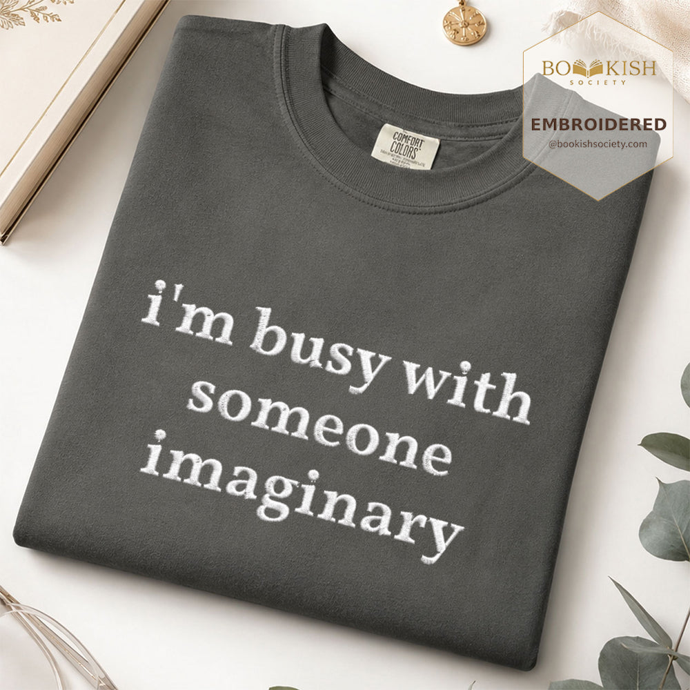 Embroidered I’m Busy With Someone Imaginary Comfort Color® T-shirt Book Lover Gift Pepper