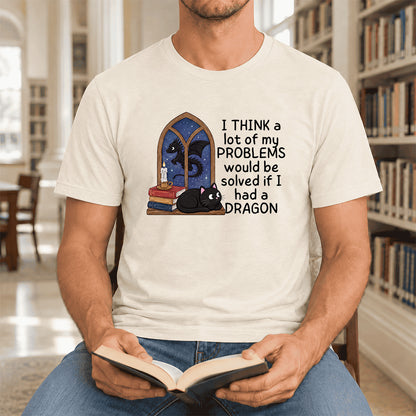 If I Could Have A Dragon Ultra-Soft Cotton T-Shirt | Fantasy Book Lover Gift Natural