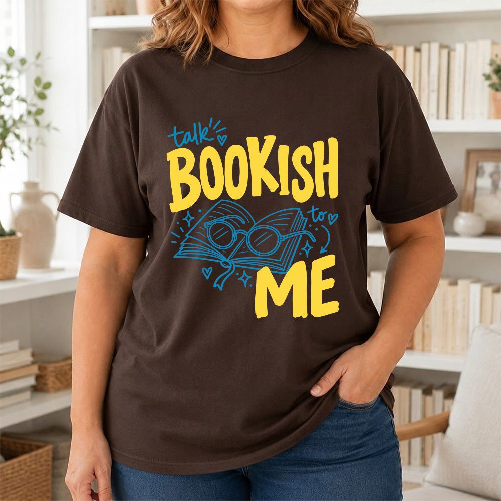 Talk Bookish To Me Cotton T-Shirt | Book Lover Gift Dark Chocolate