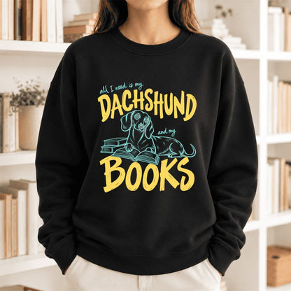 All I Need Is My Dachshund And My Books Softstyle Sweatshirt | Gift Black