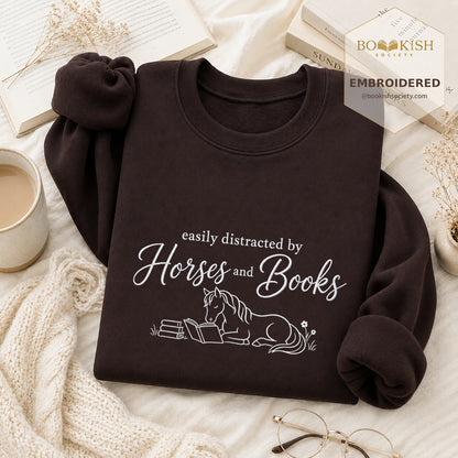 Easily Distracted By Horses And Books Embroidered Sweatshirt | Reader Gift Dark Chocolate