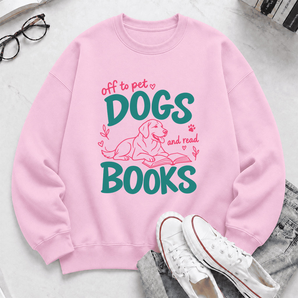 Off To Pet Dogs And Read Books Crewneck Sweatshirt | Dog Lover & Reader Gift Light Pink