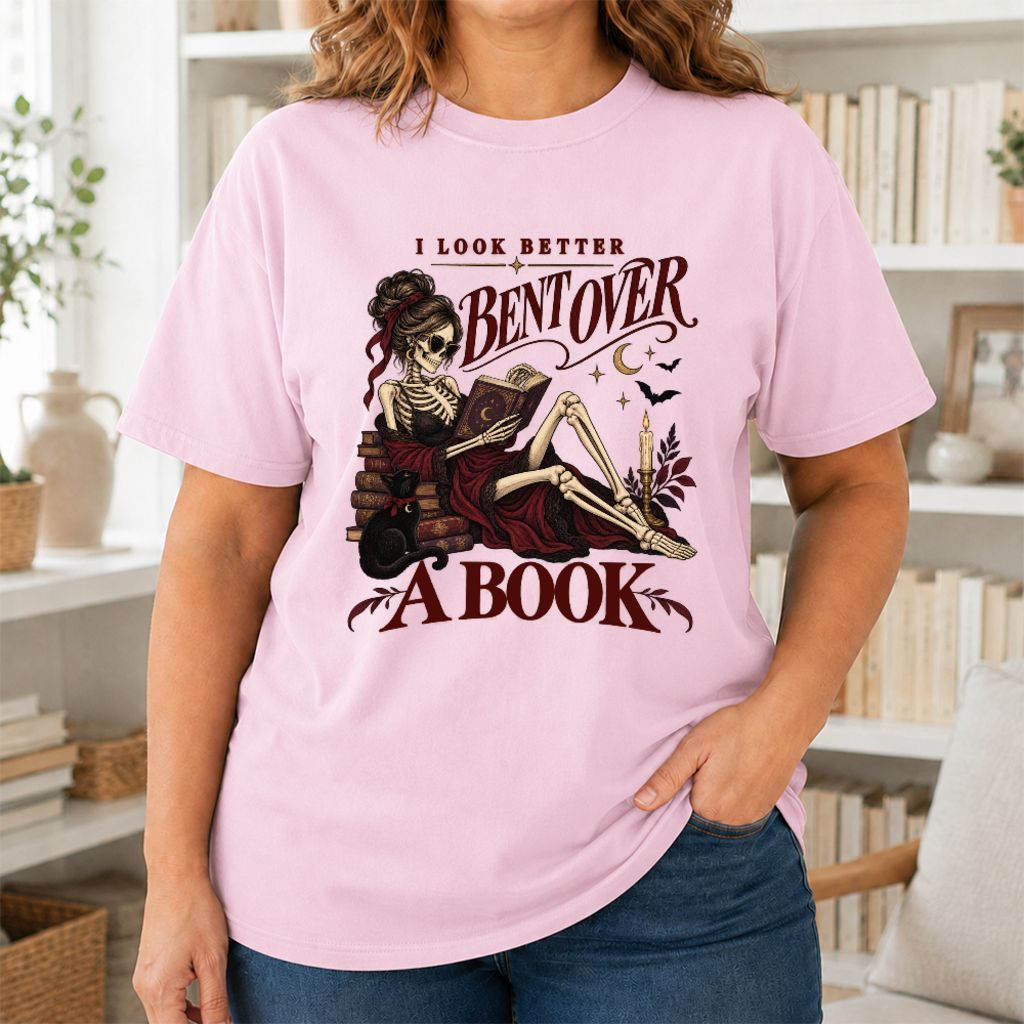 I Look Better Bent Over A Book Printed T-Shirt | Spicy Book Lover Gift Light Pink