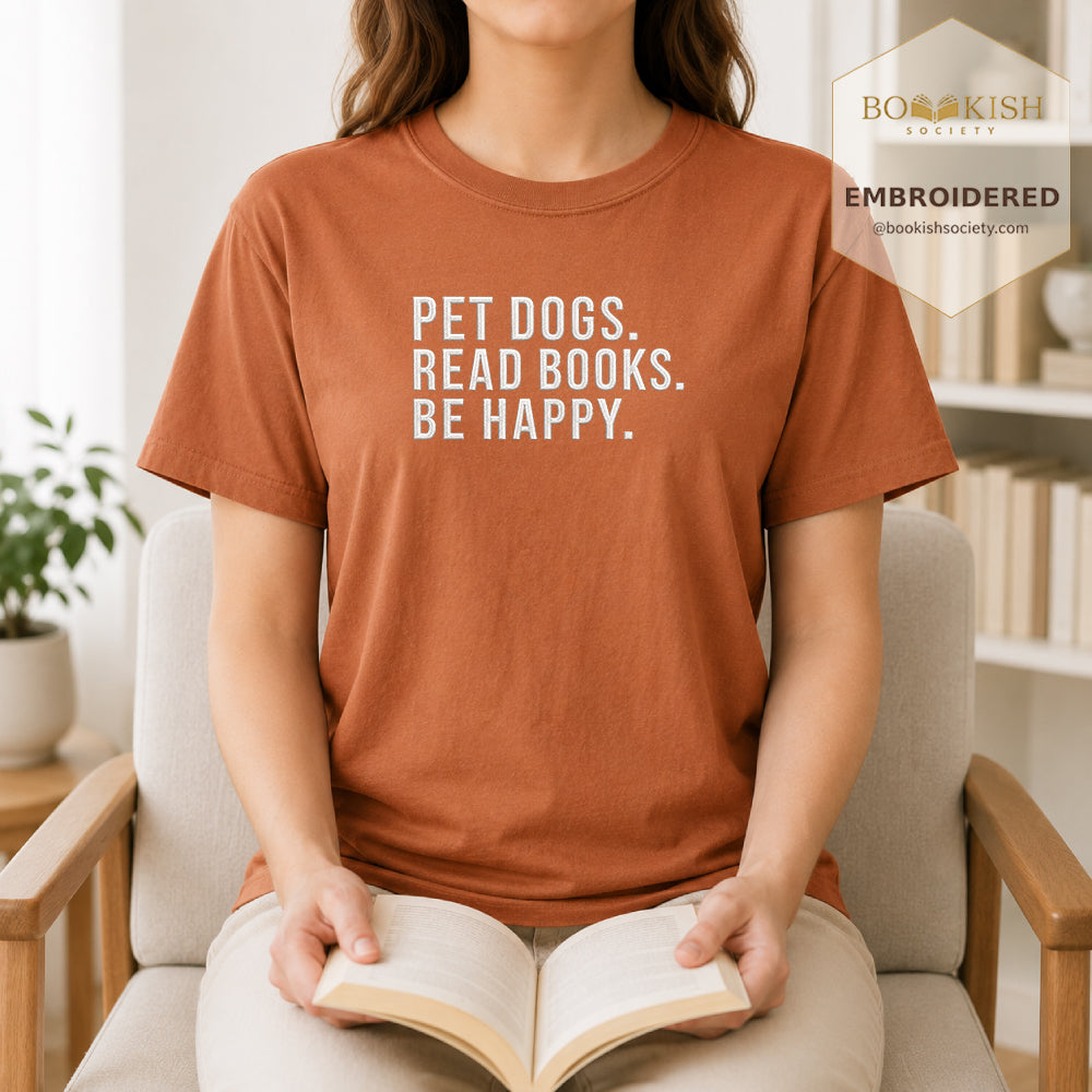 Pet Dogs Read Books Be Happy Embroidered Comfort Color® T-shirt | Book Lover Gift Yam