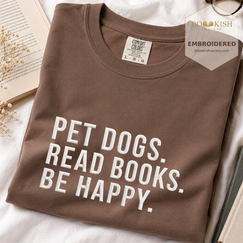 Pet Dogs Read Books Be Happy Embroidered Comfort Color® T-shirt | Book Lover Gift Espresso