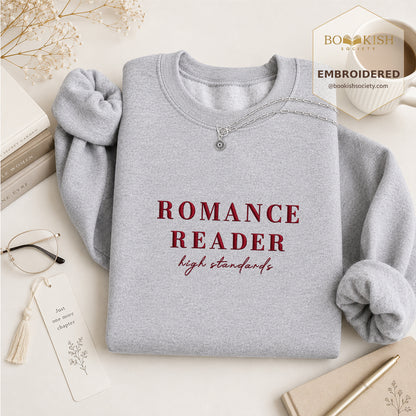 Romance Reader High Standards Embroidered Sweatshirt | Reader Gift Sport Grey