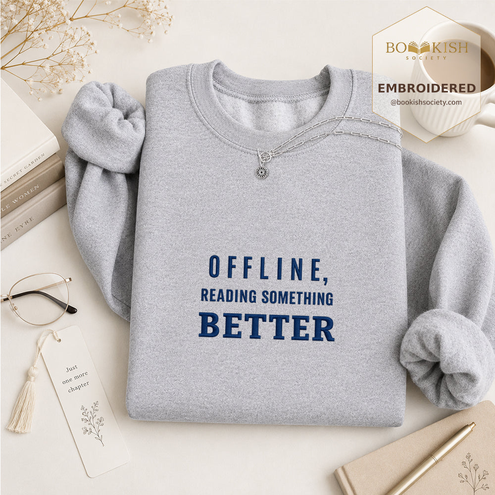 Offline Reading Something Better Embroidered Sweatshirt | Reader Gift Sport Grey
