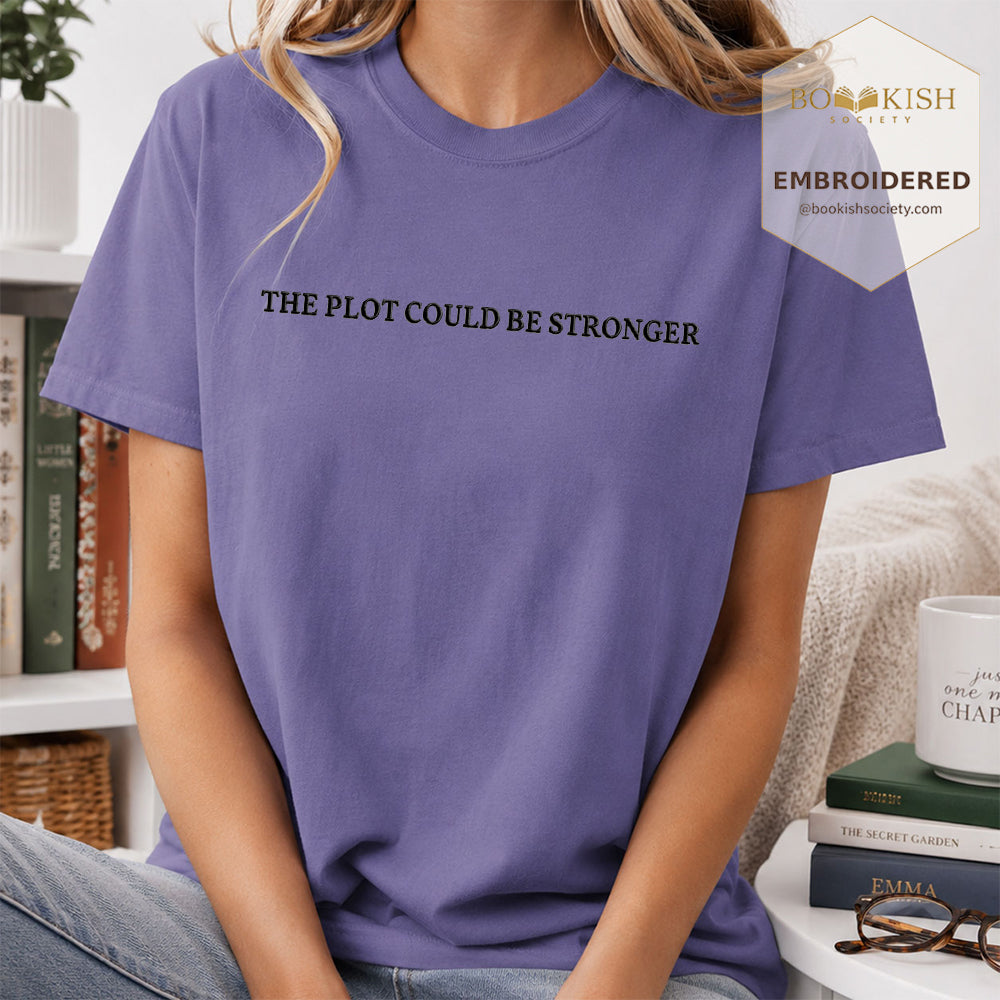 Embroidered The Plot Could Be Stronger Comfort Color® T-shirt Book Lover Gift Grape