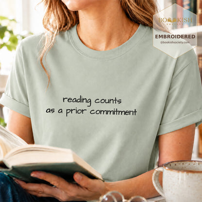 Embroidered Reading Counts As A Prior Commitment Comfort Color® T-shirt Book Lover Gift Bay