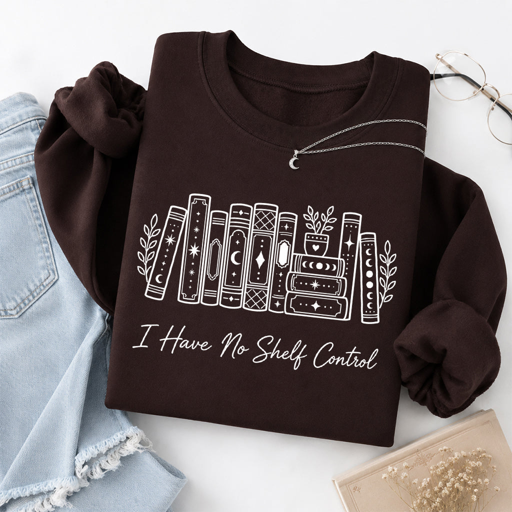 I Have No Shelf Control Crewneck Sweatshirt | Reader Gift Dark Chocolate