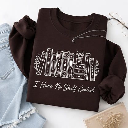 I Have No Shelf Control Crewneck Sweatshirt | Reader Gift Dark Chocolate