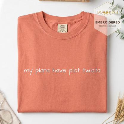 Embroidered My Plans Have Plot Twists Comfort Color® T-shirt Book Lover Gift Terracotta
