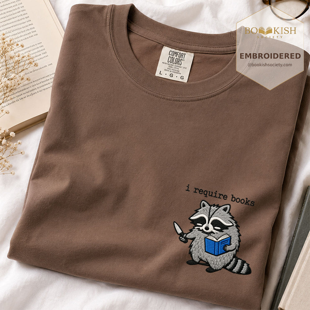 Embroidered I Require Books Comfort Color® T-shirt Book Lover Gift Espresso
