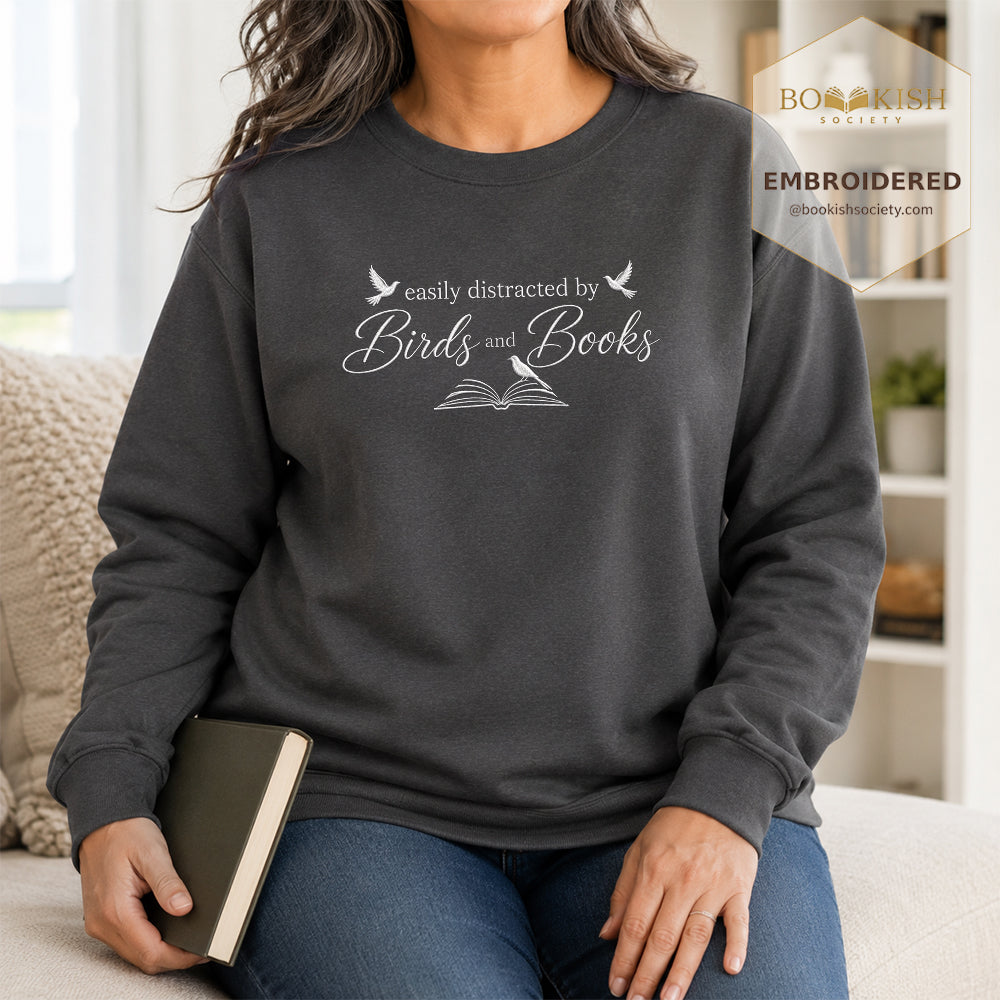Easily Distracted By Birds And Books Embroidered Sweatshirt | Reader Gift Dark Heather