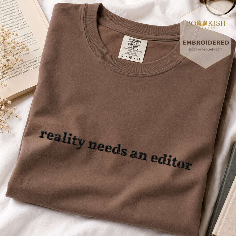 Embroidered Reality Needs An Editor Comfort Color® T-shirt Book Lover Gift Espresso