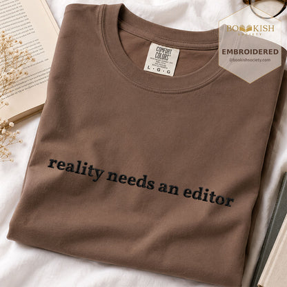 Embroidered Reality Needs An Editor Comfort Color® T-shirt Book Lover Gift Espresso