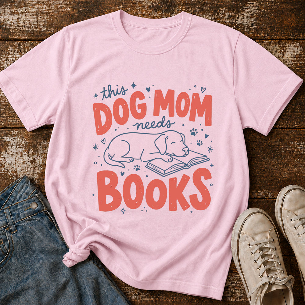 Dog Mom Needs Books Cotton T-Shirt | Dog Lover & Reader Gift Light Pink