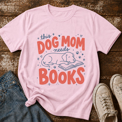 Dog Mom Needs Books Cotton T-Shirt | Dog Lover & Reader Gift Light Pink