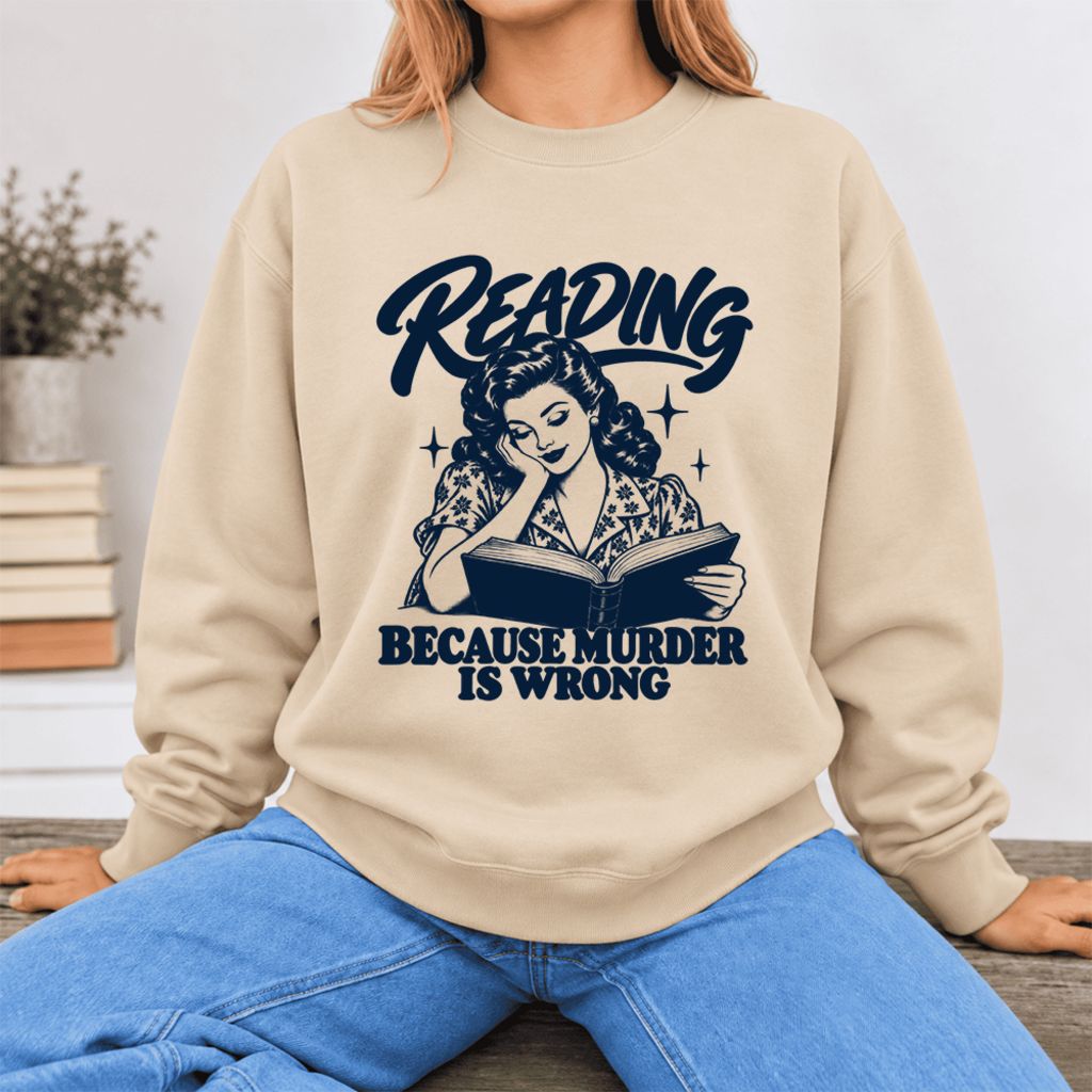 Reading Because Murder Is Wrong Softstyle Sweatshirt | Funny Book Lover Gift Sand