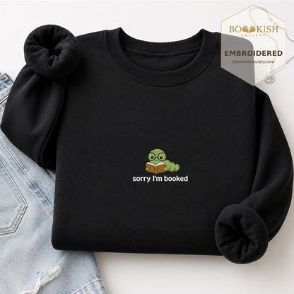 Sorry I'm Booked Embroidered Sweatshirt | Reader Gift Black