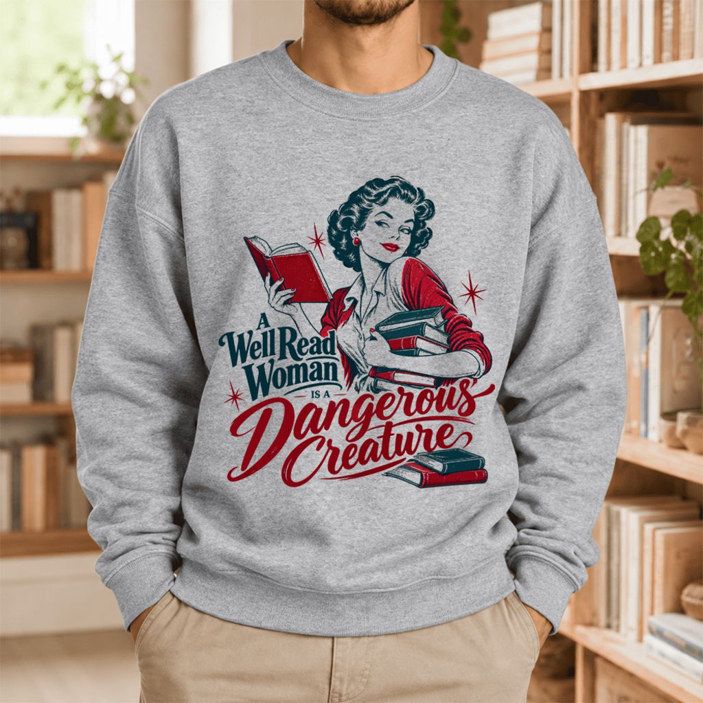 A Well Read Woman Is A Dangerous Creature Softstyle Sweatshirt | Reader Gift Sport Grey