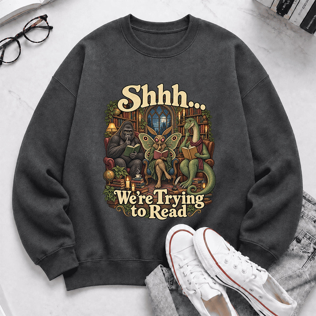 Shh... We Trying To Read Crewneck Sweatshirt | Reader Gift Dark Heather