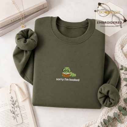 Sorry I'm Booked Embroidered Sweatshirt | Reader Gift Military Green