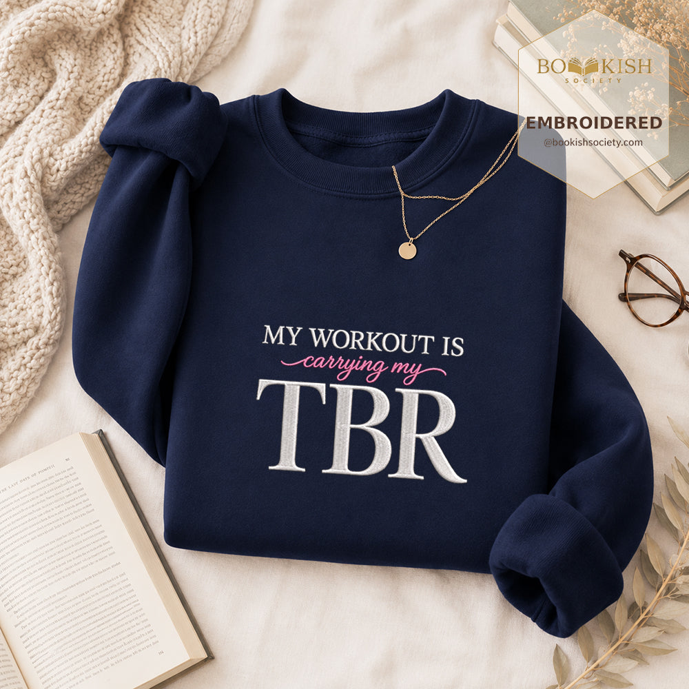 My Workout Is Carrying My TBR Embroidered Sweatshirt | Reader Gift Navy