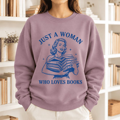 Just A Woman Who Loves Books Softstyle Sweatshirt | Reader Gift Paragon