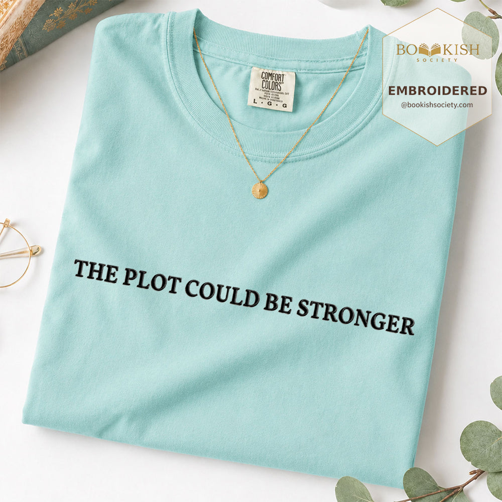 Embroidered The Plot Could Be Stronger Comfort Color® T-shirt Book Lover Gift Chalky Mint
