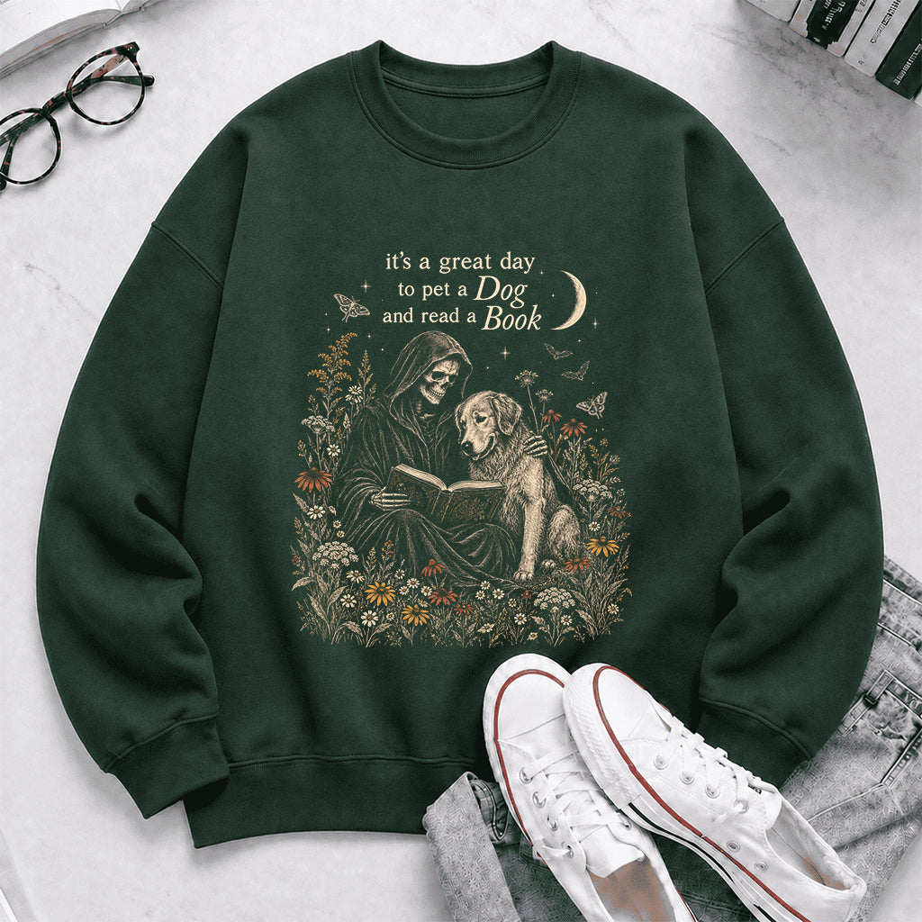 It's A Great Day To Pet A Dog And Read A Book Crewneck Sweatshirt | Gift Forest Green