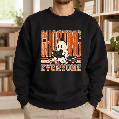 Ghosting Everyone Printed Sweatshirt | Halloween Book Lover Gift Black