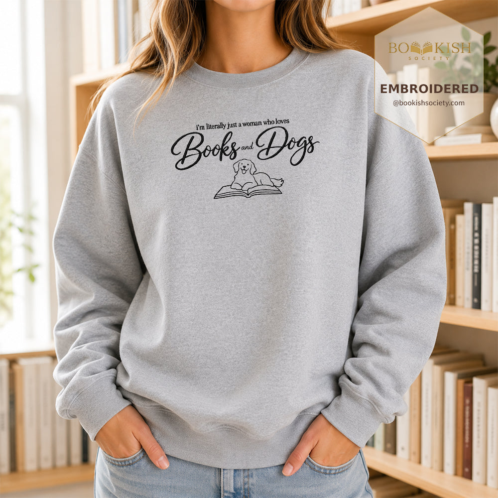 Just A Woman Who Loves Books And Dogs Embroidered Sweatshirt | Dog Lover & Reader Gift Sport Grey