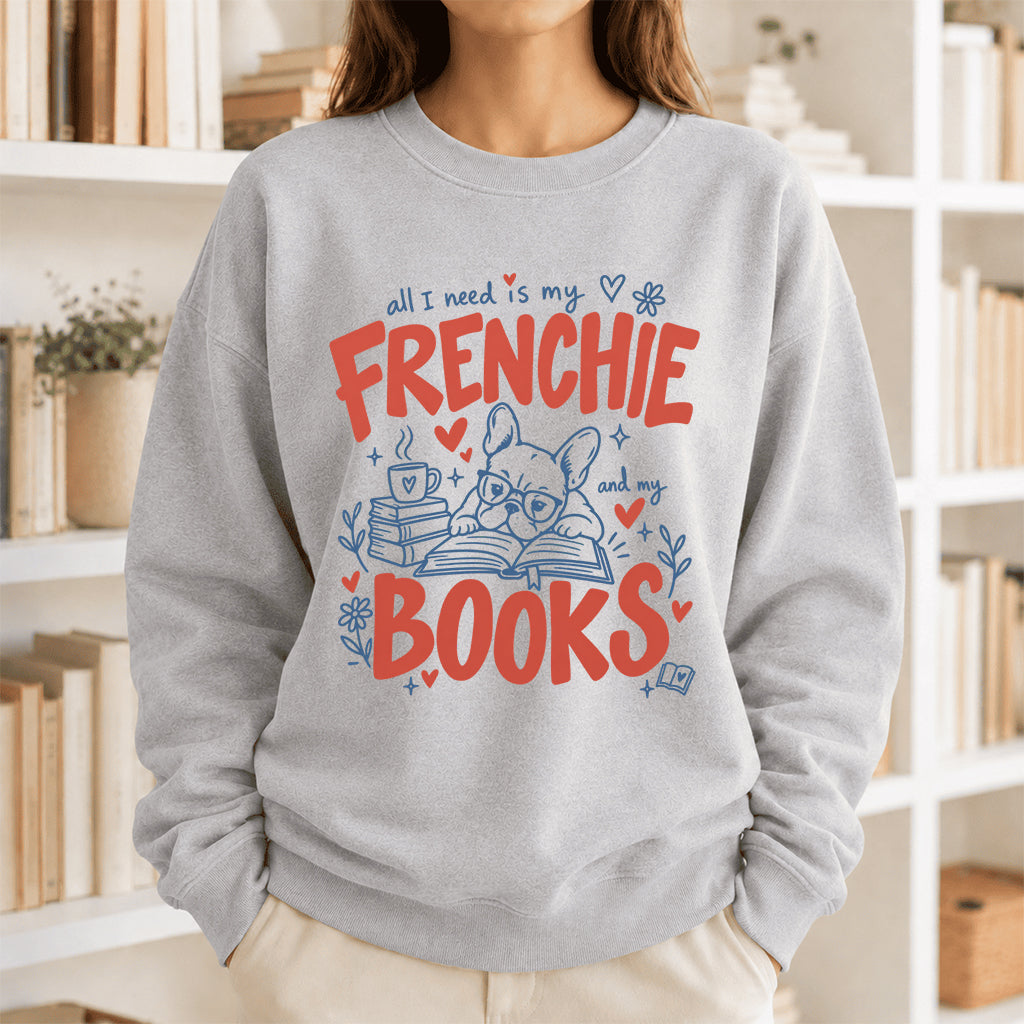 All I Need Is My Frenchie And My Books Crewneck Sweatshirt | Dog Lover & Reader Gift Sport Grey