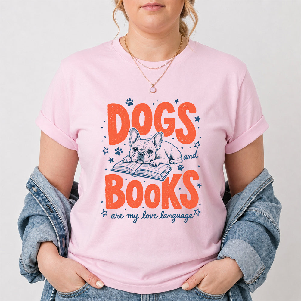 Dogs And Books Are My Love Language Sport Cotton T-Shirt | Dog Lover & Reader Gift Light Pink